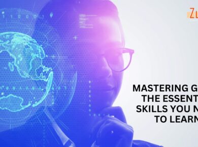 Mastering Gen AI – The Essential Skills You Need to Learn